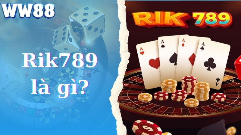 Cổng game Rik789 là gì?